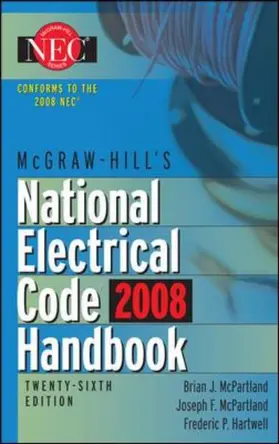 Mcpartland / Hartwell |  McGraw-Hill National Electrical Code 2008 Handbook, 26th Ed. | Buch |  Sack Fachmedien