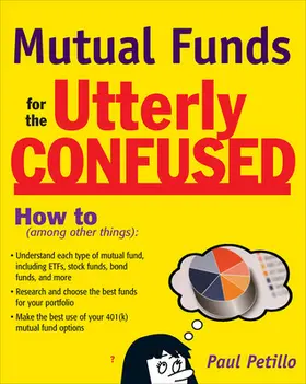 Petillo |  Mutual Funds for the Utterly Confused | Buch |  Sack Fachmedien