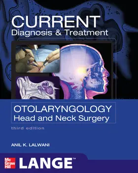 Lalwani |  Current Diagnosis & Treatment in Otolaryngology - Head & Neck Surgery | Buch |  Sack Fachmedien