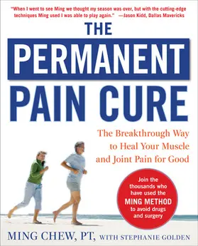 Chew / Golden |  The Permanent Pain Cure: The Breakthrough Way to Heal Your Muscle and Joint Pain for Good (PB) | Buch |  Sack Fachmedien