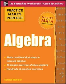 Wheater | Practice Makes Perfect Algebra | Buch | 978-0-07-163819-7 | sack.de