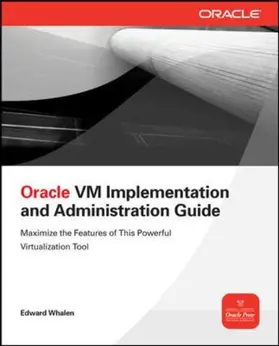 Whalen |  Oracle VM Implementation and Administration Guide | Buch |  Sack Fachmedien