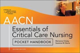 Chulay / Burns |  AACN Essentials of Critical Care Nursing Pocket Handbook, Second Edition | Buch |  Sack Fachmedien