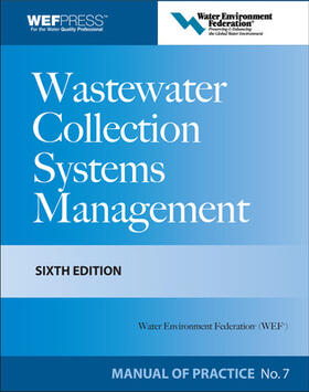 Water Environment Federation |  Wastewater Collection Systems Management | Buch |  Sack Fachmedien