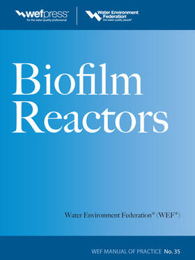 Water Environment Federation |  Biofilm Reactors Wef Mop 35 | Buch |  Sack Fachmedien