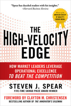 Spear |  The High-Velocity Edge: How Market Leaders Leverage Operational Excellence to Beat the Competition | Buch |  Sack Fachmedien