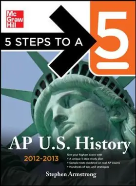 Armstrong |  5 Steps to a 5 AP US History, 2012-2013 Edition | Buch |  Sack Fachmedien