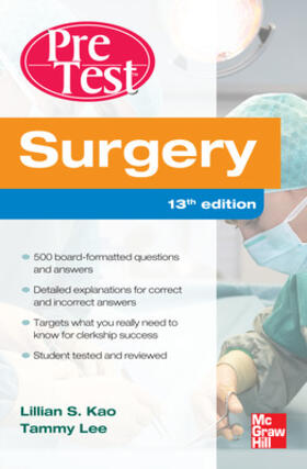 Kao / Lee |  Surgery PreTest Self-Assessment and Review, Thirteenth Editi | Buch |  Sack Fachmedien