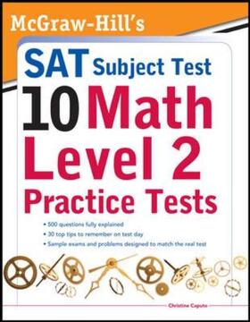 Caputo |  McGraw-Hills SAT Subject Test 10: Math Level 2 Practice Tests | Buch |  Sack Fachmedien