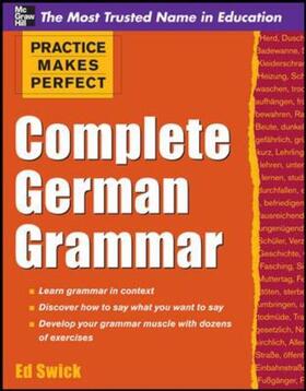 Swick | Practice Makes Perfect Complete German Grammar | Buch | 978-0-07-176360-8 | sack.de