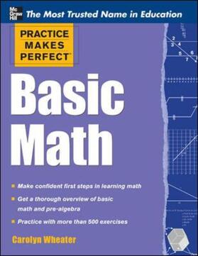 Wheater |  Practice Makes Perfect Basic Math | Buch |  Sack Fachmedien