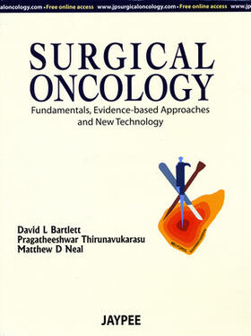 Bartlett / Thirunavukarasu / Neal |  Surgical Oncology | Buch |  Sack Fachmedien