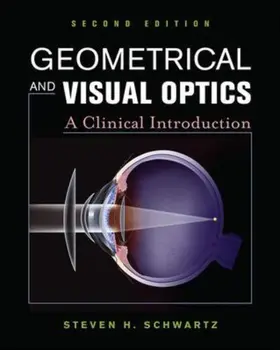 Schwartz |  Geometrical and Visual Optics, Second Edition | Buch |  Sack Fachmedien