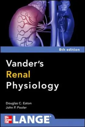 Eaton / Pooler |  Vanders Renal Physiology, Eighth Edition | Buch |  Sack Fachmedien