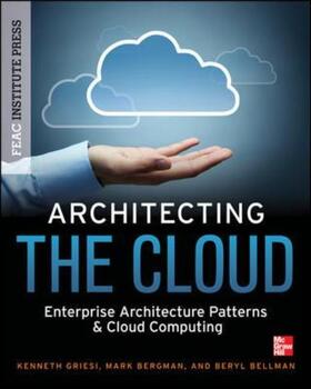 Griesi / Bergman / Rao | Architecting the Cloud | Buch | 978-0-07-179862-4 | sack.de
