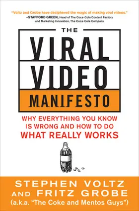 Voltz / Grobe |  The Viral Video Manifesto: Why Everything You Know Is Wrong and How to Do What Really Works | Buch |  Sack Fachmedien