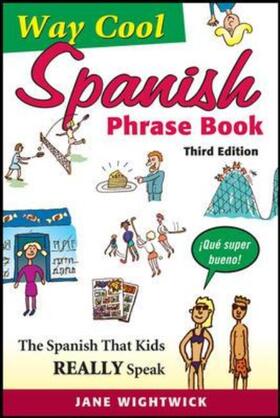 Wightwick | Way-Cool Spanish Phrasebook | Buch | 978-0-07-180741-8 | sack.de