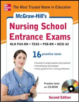 McGraw-Hill |  McGraw-Hill's Nursing School Entrance Exams , 2nd Edition: Strategies + 16 Practice Tests [With CDROM] | Buch |  Sack Fachmedien