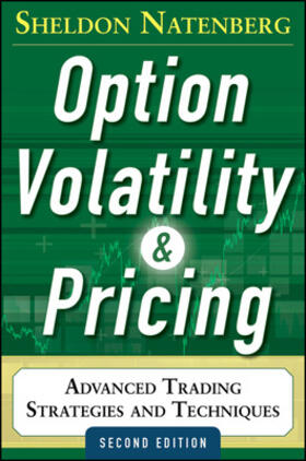 Natenberg |  Option Volatility and Pricing: Advanced Trading Strategies and Techniques | Buch |  Sack Fachmedien