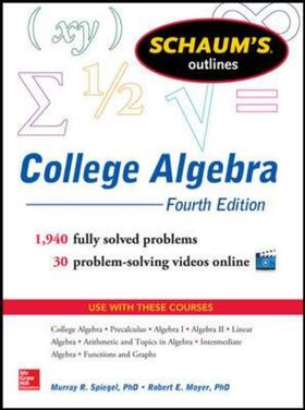 Spiegel / Moyer | Schaum's Outline of College Algebra, 4th Edition | Buch | 978-0-07-182181-0 | sack.de