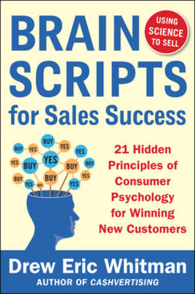 Whitman |  BrainScripts for Sales Success: 21 Hidden Principles of Consumer Psychology for Winning New Customers | Buch |  Sack Fachmedien