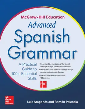 Aragones / Palencia |  McGraw-Hill Education Advanced Spanish Grammar | Buch |  Sack Fachmedien