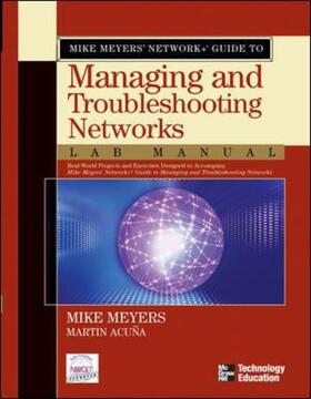 Meyers |  Mike Meyers Network+ Guide to Managing and Troubleshooting Networks Lab Manual | Buch |  Sack Fachmedien