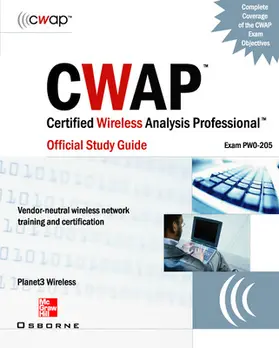 Planet3 Wireless |  Cwap Certified Wireless Analysis Professional Official Study Guide (Exam Pw0-205) | Buch |  Sack Fachmedien