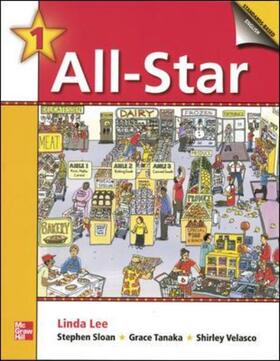 Lee / Sloan / Tanaka | All-Star 1 Student Book | Buch | 978-0-07-284664-5 | sack.de