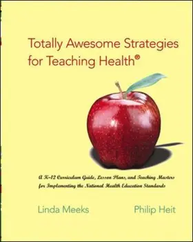 Meeks / Heit |  Totally Awesome Strategies for Teaching Health | Buch |  Sack Fachmedien