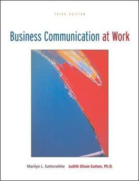 Satterwhite / Olson-Sutton | BUSINESS COMMUNICATION AT WORK | Buch | 978-0-07-331427-3 | sack.de