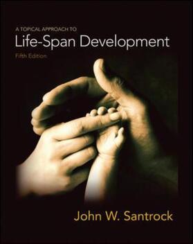 Santrock |  A Topical Approach to Lifespan Development | Buch |  Sack Fachmedien