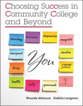 Atkinson / Longman |  Choosing Success in Community College and Beyond | Buch |  Sack Fachmedien