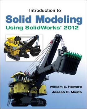 Howard / Musto |  Introduction to Solid Modeling Using SolidWorks 2012 | Buch |  Sack Fachmedien