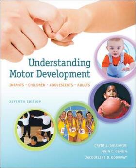 Gallahue / Ozmun / Goodway | Understanding Motor Development: Infants, Children, Adolescents, Adults | Buch | 978-0-07-337650-9 | sack.de