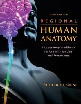 Grine |  Regional Human Anatomy: A Laboratory Workbook for Use with Models and Prosections | Buch |  Sack Fachmedien