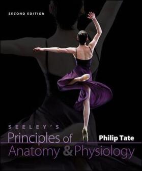 Tate |  Seeley's Principles of Anatomy & Physiology | Buch |  Sack Fachmedien
