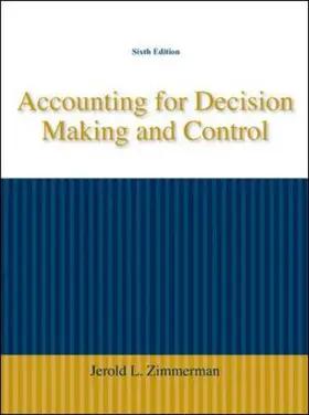 Zimmerman |  Accounting for Decision Making and Control | Buch |  Sack Fachmedien