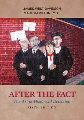 Davidson / Lytle |  After the Fact: The Art of Historical Detection | Buch |  Sack Fachmedien