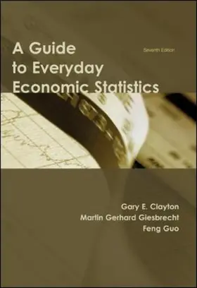 Clayton / Giesbrecht |  A Guide to Everyday Economic Statistics | Buch |  Sack Fachmedien