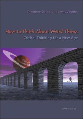 Schick / Vaughn |  How to Think About Weird Things | Buch |  Sack Fachmedien