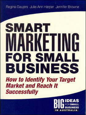 Gaujers / Harper / Browne |  Smart Marketing for Small Business | Buch |  Sack Fachmedien