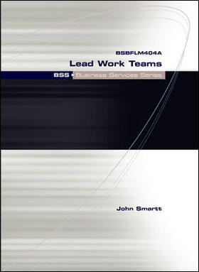 Smartt |  BSBFLM404A Lead Work Teams: BSS Business Services Series | Buch |  Sack Fachmedien