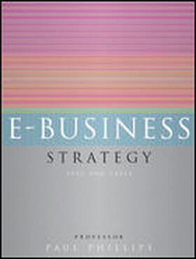 Phillips |  E-Business Strategy: Text and Cases | Buch |  Sack Fachmedien