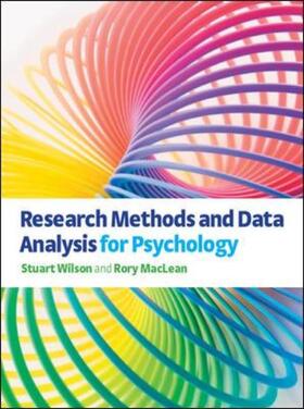 Wilson / Maclean |  Research Methods and Data Analysis for Psychology | Buch |  Sack Fachmedien