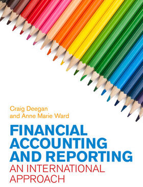 Ward / Deegan |  Financial Accounting and Reporting: An International Approach | Buch |  Sack Fachmedien