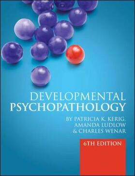 Kerig / Ludlow / Wenar |  Developmental Psychopathology: From Infancy through Adolescence | Buch |  Sack Fachmedien