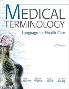 Thierer / Nelson / Ward |  MP Medical Terminology: Language for Health Care W/Student CD-ROMs and Audio CDs | Buch |  Sack Fachmedien