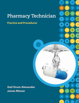 Orum-Alexander / Mizner |  MP Pharmacy Technician: Practice and Procedures W/Student CD [With CDROM and Flash Cards] | Buch |  Sack Fachmedien