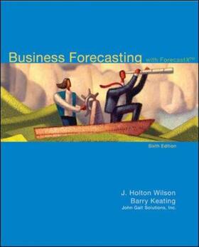 Wilson / Keating |  Business Forecasting: with ForecastX [With CDROM] | Buch |  Sack Fachmedien